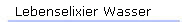   Lebenselixier Wasser